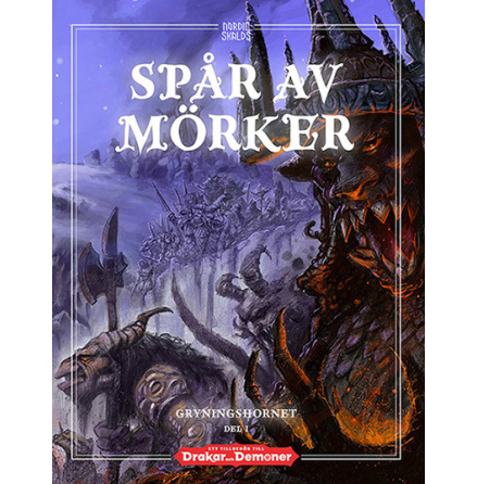 SP�R AV M�RKER, GRYNINGSHORNET DEL 1 (Drakar och Demoner 3:e partslicens)